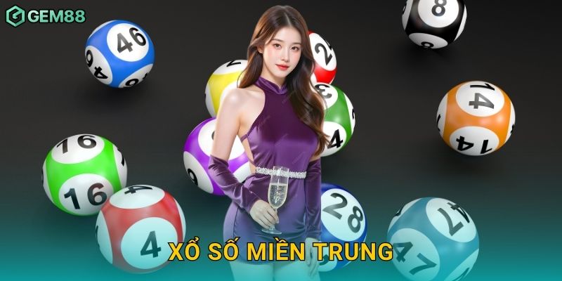 Xổ số miền Trung – Cơ hội may mắn mỗi ngày tại Gem88