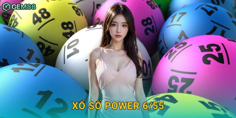 Xổ số Power 6/55 – Đỉnh cao cơ hội Jackpot tại Gem88 1 Xổ số Power 6/55 – Đỉnh cao cơ hội Jackpot tại Gem88