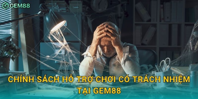 Chơi có trách nhiệm – Hành trình giải trí an toàn tại Gem88 2 Chính sách hỗ trợ chơi có trách nhiệm tại Gem88