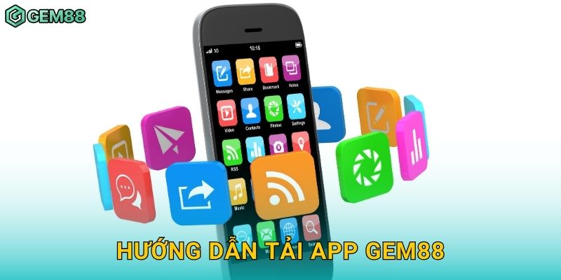 Hướng dẫn tải app Gem88