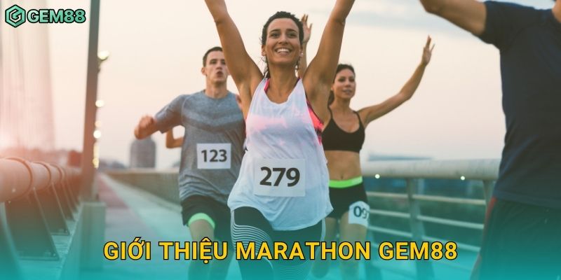 Marathon – Hành trình vượt giới hạn thể lực tại Gem88 2 Giới thiệu Marathon Gem88