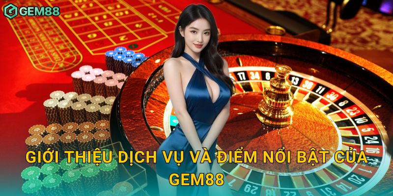Giá Trị Cốt Lõi Tạo Nên Thành Công Của Gem88